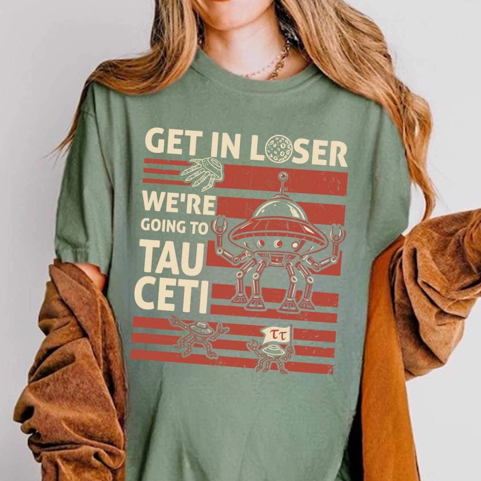 Project Hail Mary Shirt, Get In Loser We re Going To Tau Ceti Shirt, You Sleep I Watch, Astrophage Sci-Fi, Amaze Amaze Amaze Sci-Fi Book XL