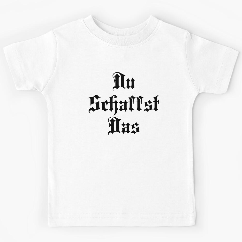 Du Schaffst Das - You Can Do It - German Phrases Kids T-Shirt 150