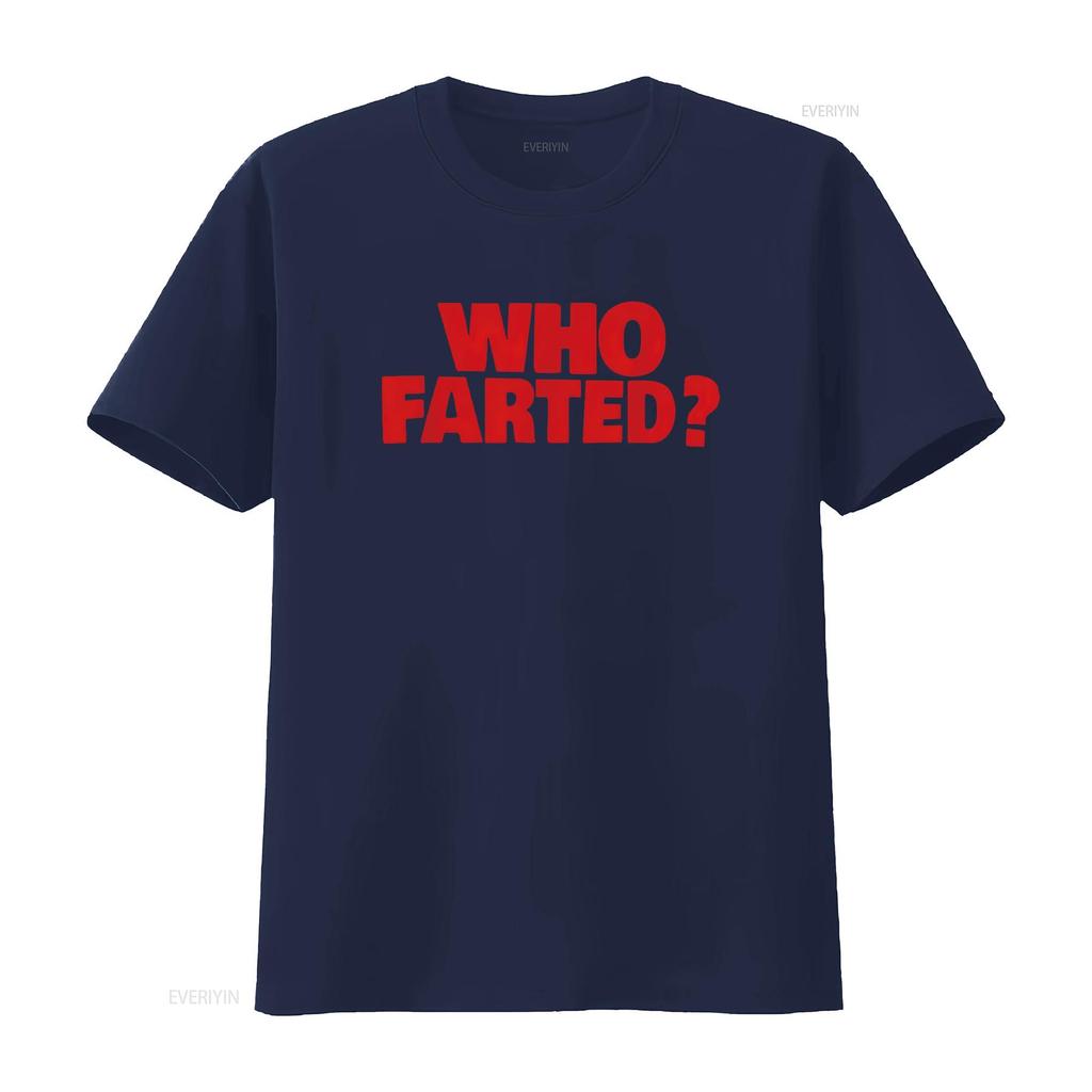WHO FARTED T Shirt vintage Washed Soft Stylish Breathable Stretched homme Slightly Comfortable Casual streetwear graphic Unisex