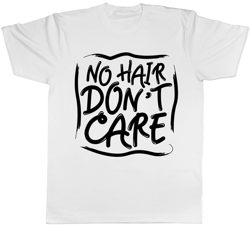 No Hair Dont Care Unisexs Unisexs Ladies TShirt Tee