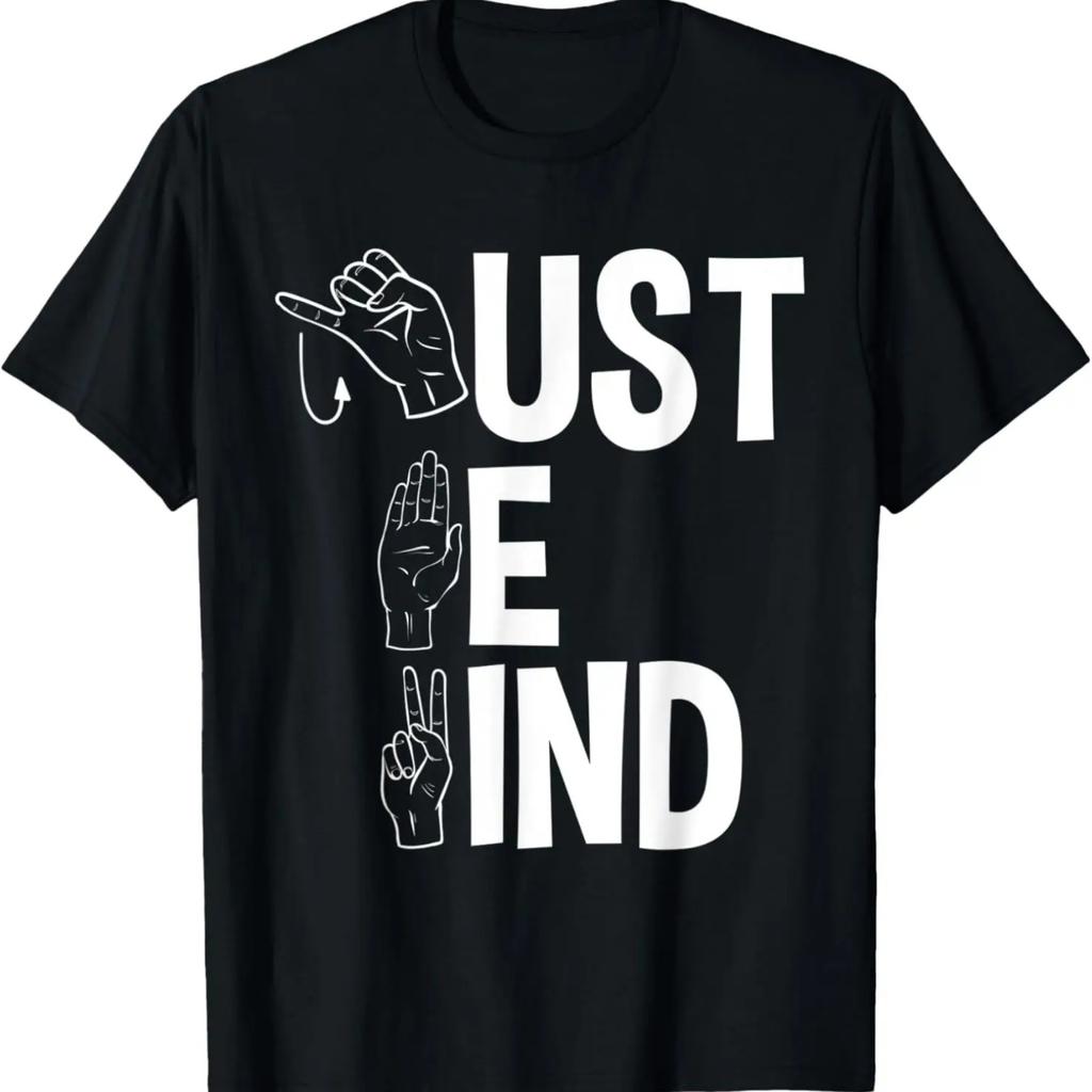 ASL Alphabet American Sing Language ASL Teacher Just Be Kind T-Shirt
