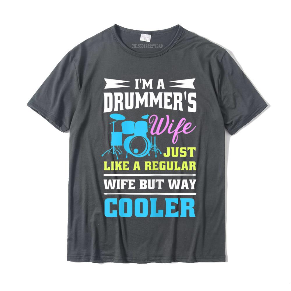 Drum Kit Percussionist Drummer Wife Quote Image Tshirt TShirt Printing Cotton Unisexs Tops T Shirt Printed Coupons Tshirts