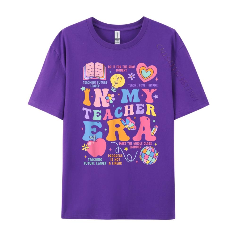 In My Teacher Era Luxury T Shirt Men High Quality Skinfriendly and Soft Streetwear Group