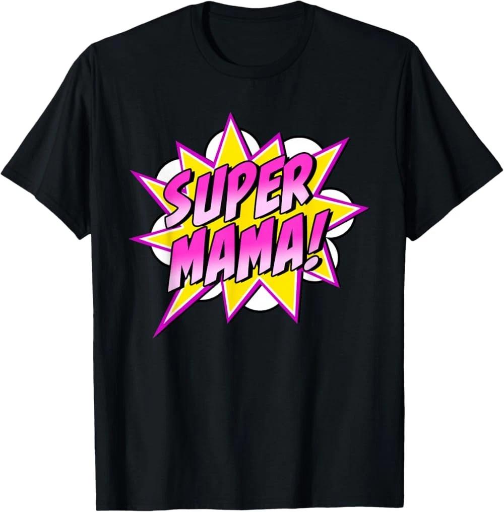 Super Mama Comic Book Superhero Mother s Day T-Shirt XXL