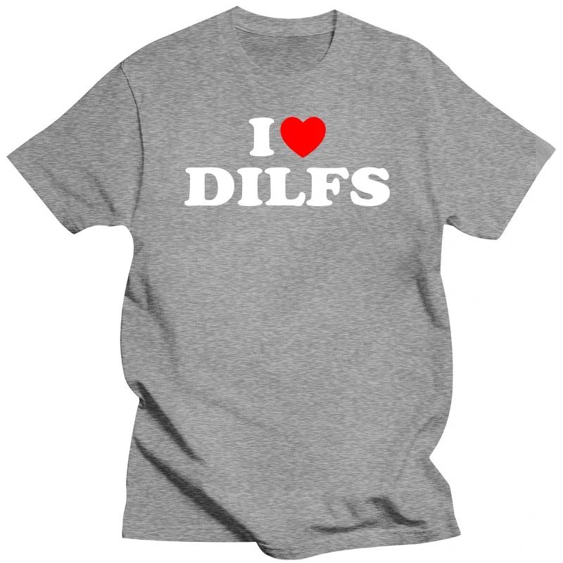Lustiges Ich liebe DILFs Herz Cool T-Shirts Sommerstil Grafik Baumwolle Streetwear Kurzarm Geburtstagsgeschenke T-Shirt Herrenbekleidung