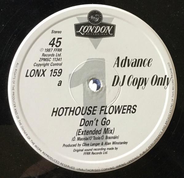 

12inch Record HOTHOUSE FLOWERS - Don t Go LONX159 London Records 1987 UK Rock Used