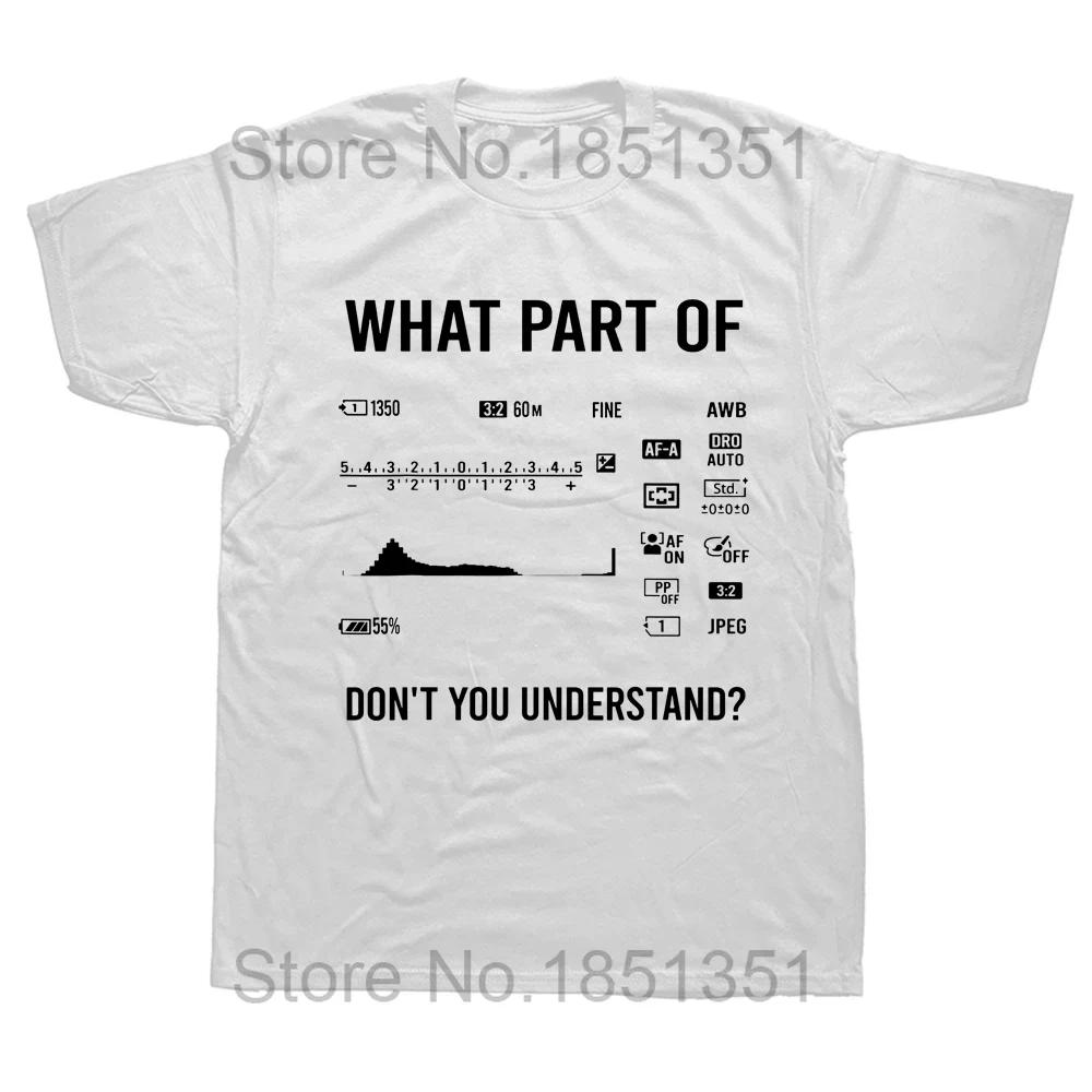 Funny Cool Photography Art Camera Photographer T Shirts Graphic Cotton Streetwear Short Sleeve Birthday Gifts Summer Tshirt