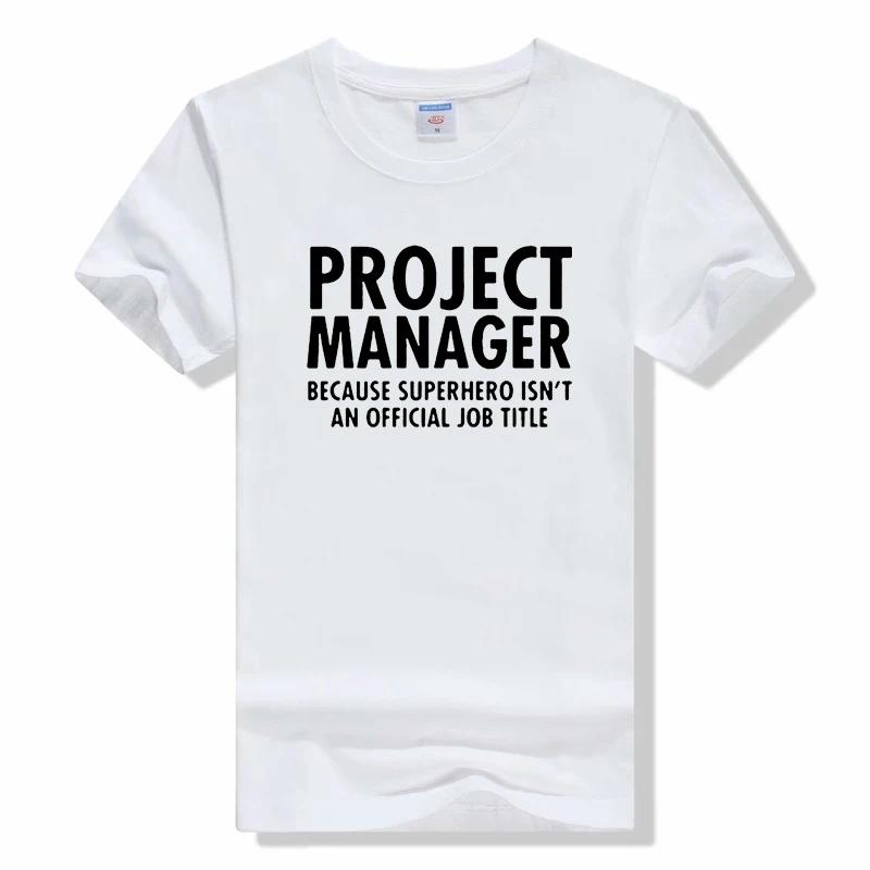 Project Manager Birthday Funny t shirt Fashion Unisex Graphic Cotton T Shirts O-Neck Short Sleeve Harajuku TShirt