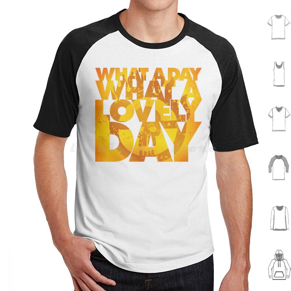 What A Lovely Day T Shirt 6xl Cotton Cool Tee Vintage Vector Graphics Post Apocalyptic Road Mad Max Lovely Day Epic