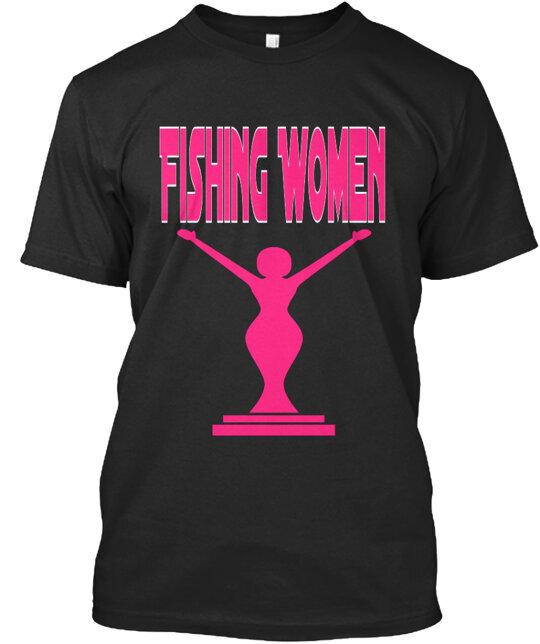 

Fishing Women T-Shirt Made in the USA Size S to 5XL 4XL