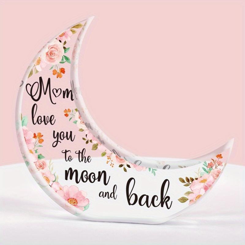 Unique Christmas Gifts for Mum - Moon Shaped Acrylic Plaque, Special Presents for Mum from Daughter & Son