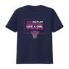 Play Like A Girl T Shirt Women Hoops Basketball Black Medium vintage Washed Top For Everyday Wear streetwear graphic Unisex