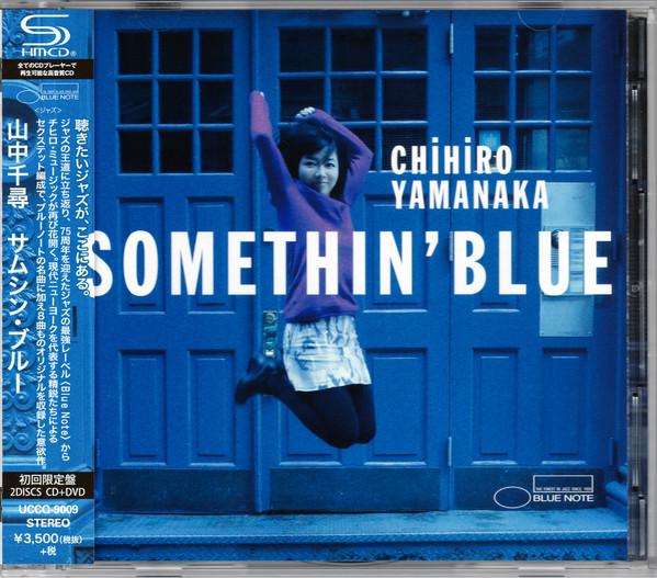 

CD CHIHIRO YAMANAKA, CHIHIRO YAMANAKA, - Somethin Blue (First Press Limited UCCQ9009 Blue Note 2014 Japan ObiJazz Used