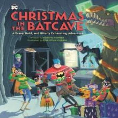 Christmas In the Batcave by Doogie Horner Hardback Book 9780762487035