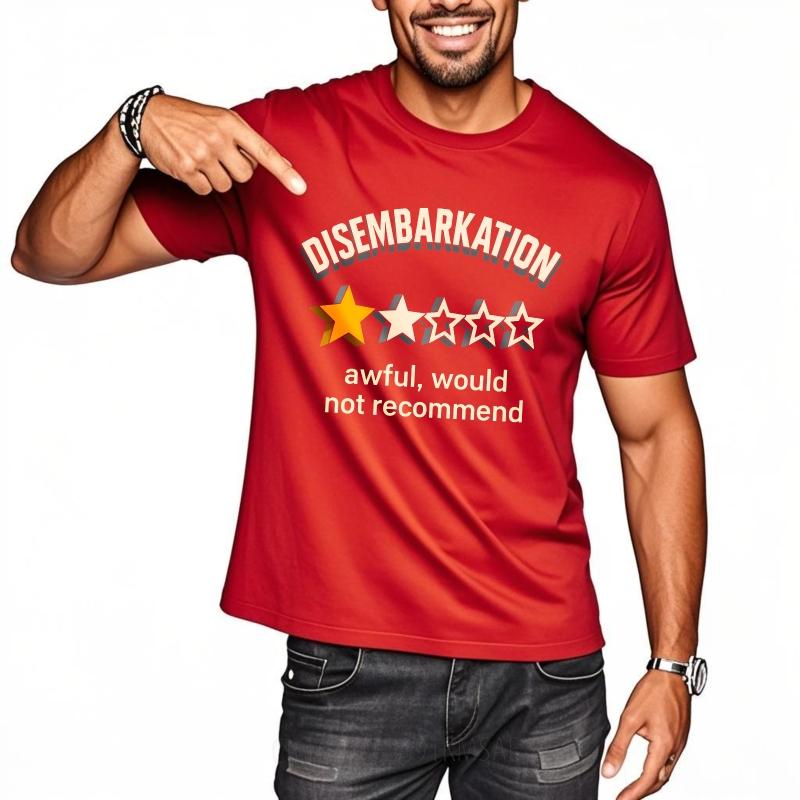 Graphic Summer Man Tshirt Disembarkation One Star Awful Would Not Recommend Short Sleeve Breathable ONeck Tshirt S