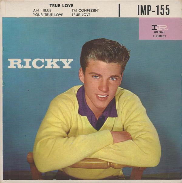 

7inch Record RICKY NELSON - Ricky (True Love) IMP155 Imperial 1957 US Pop Used