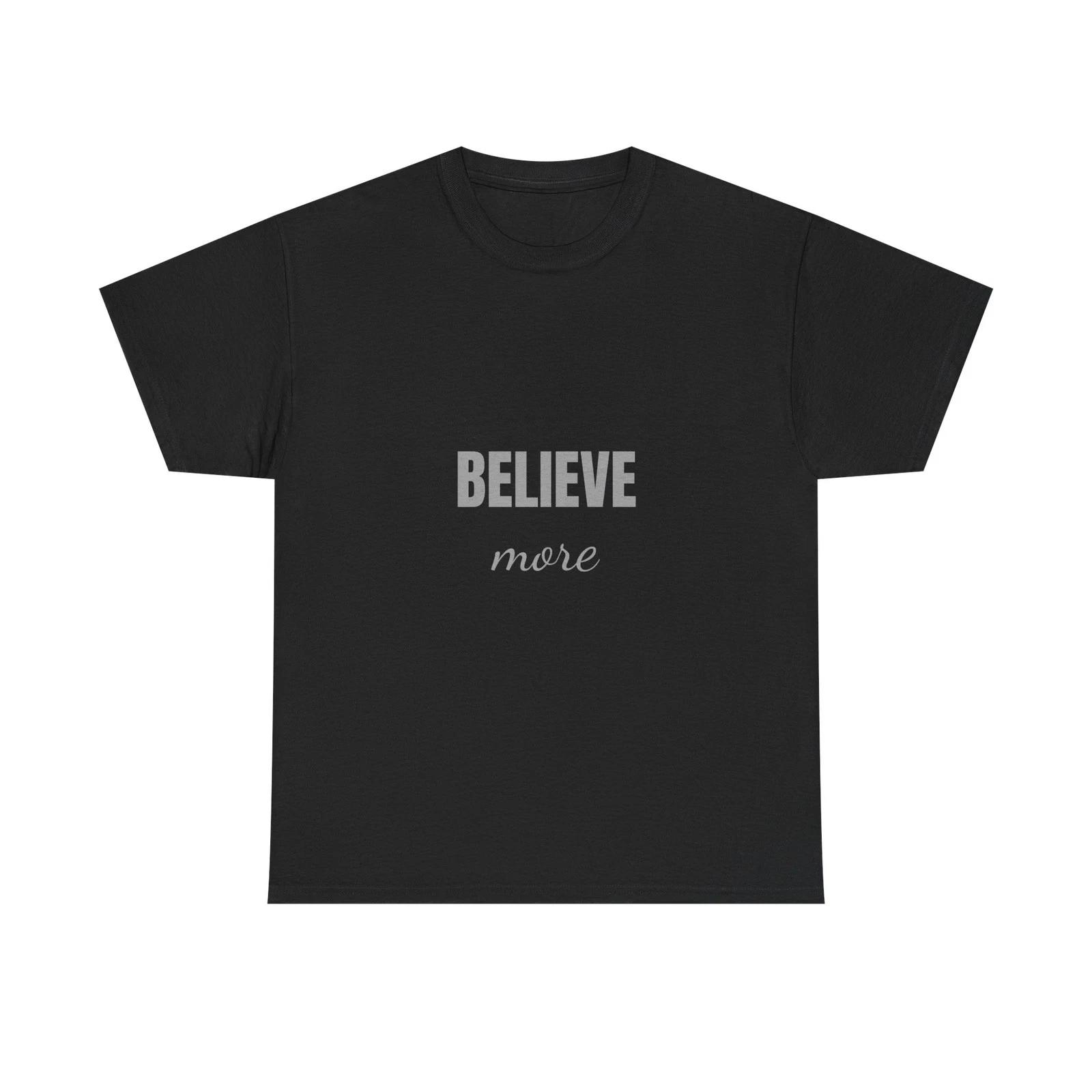 Believe More Inspirational Shirt Faith Growth Mindset Motivational Quote Tee 2XL