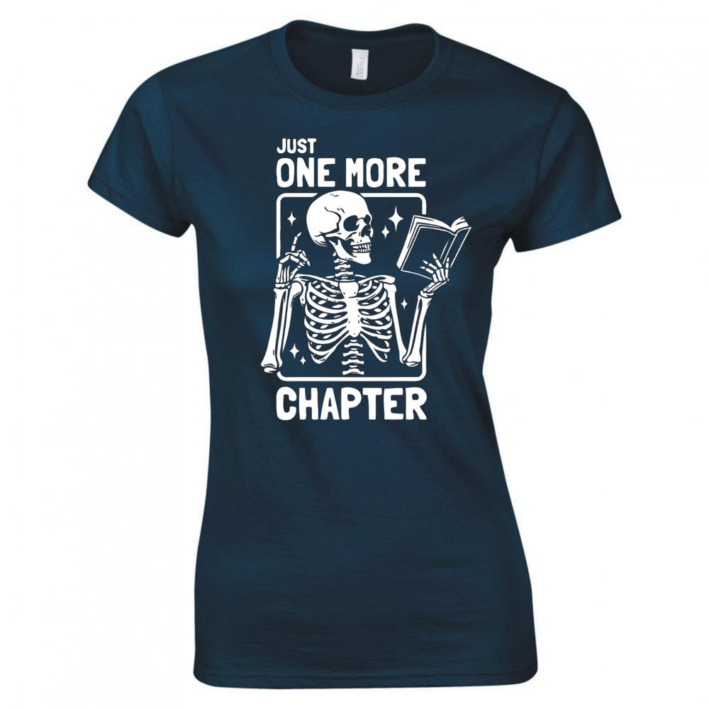 Just One More Chapter Ladies Skinny Fit TShirt S