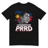 I Stand for PRRD Supporter Digong Duterte Philippine DU30 T-Shirt