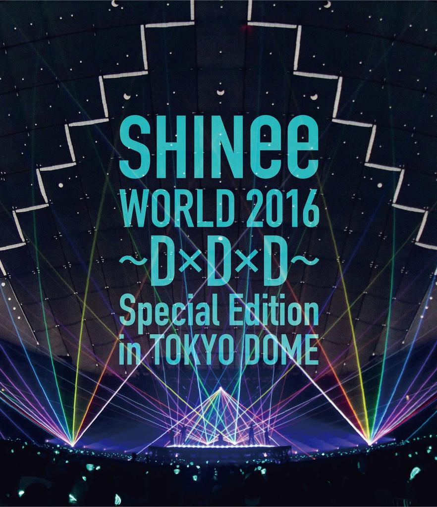 SHINee WORLD 2016~D×D×D~ Special Edition In TOKYO DOME [Blu-ray]