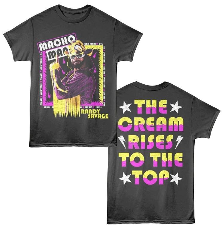 Macho Man Cream Rises to the Top Men039s T Shirt Unisex T-Shirt XXXL