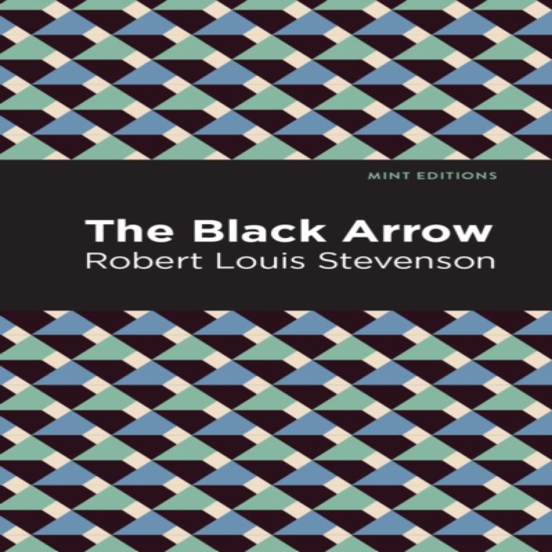 The Black Arrow by Robert Louis Stevenson Paperback Book 9781513266343