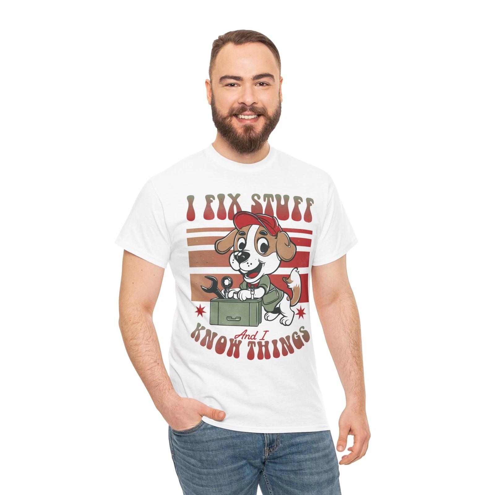 I Fix Stuff and I Know Things T-Shirt - Laughter-Inducing Tee for Funny People 2XL