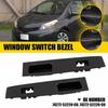 2x Left Right Door Window Switch Bezel Trim Panel Cover For 2012-14 Toyota Yaris