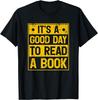 It's A Good Day To Read A Book T-Shirt Print Original Design Gifts T Shirts Print on Demand Vintage T Shirt Camisas Streetwear
