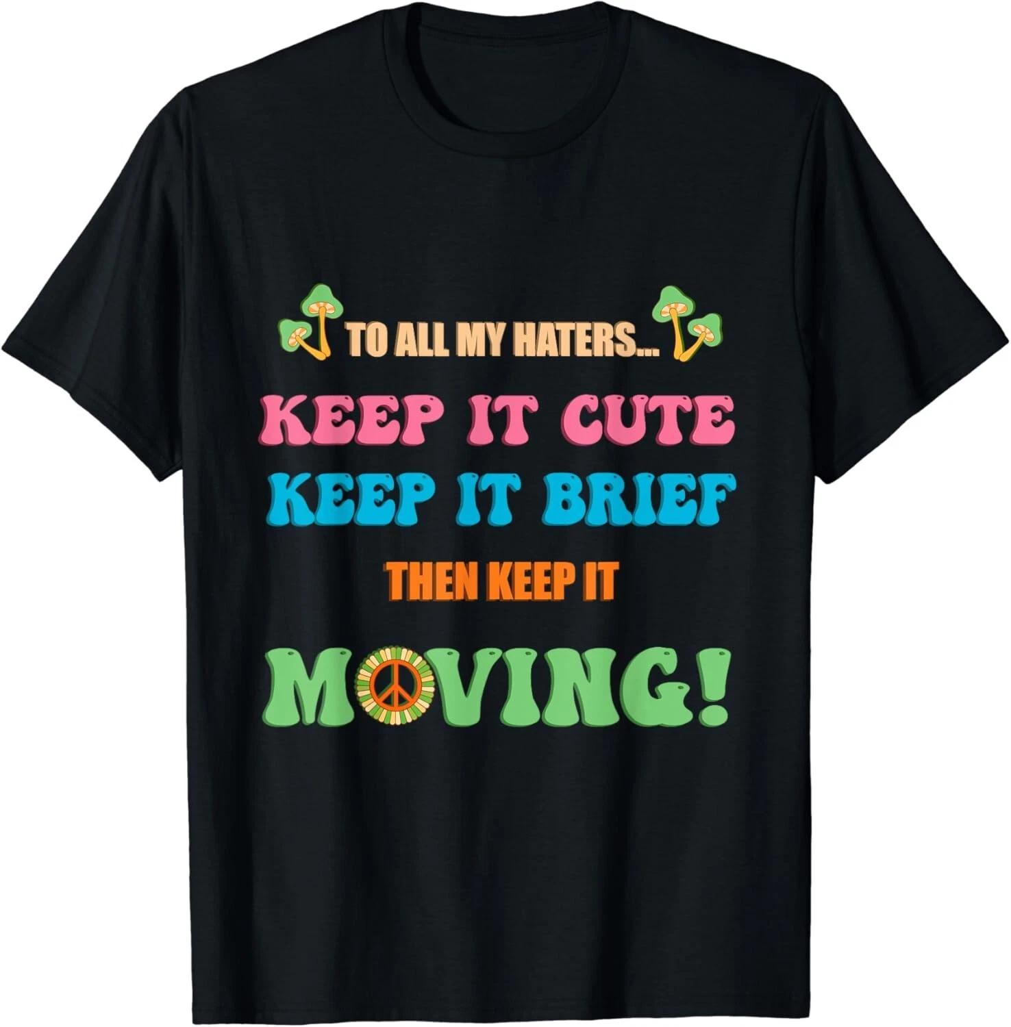 Vintage 60s groovy adult humor Sarcastic saying haters text Gift Unisex T-Shirt M