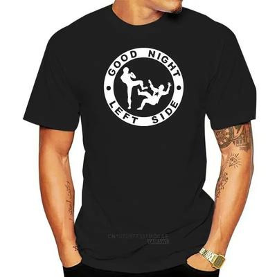 Good Night Left Side T Shirt Novelty Funny Graphic Tshirt Tshirts Women Men Fashion