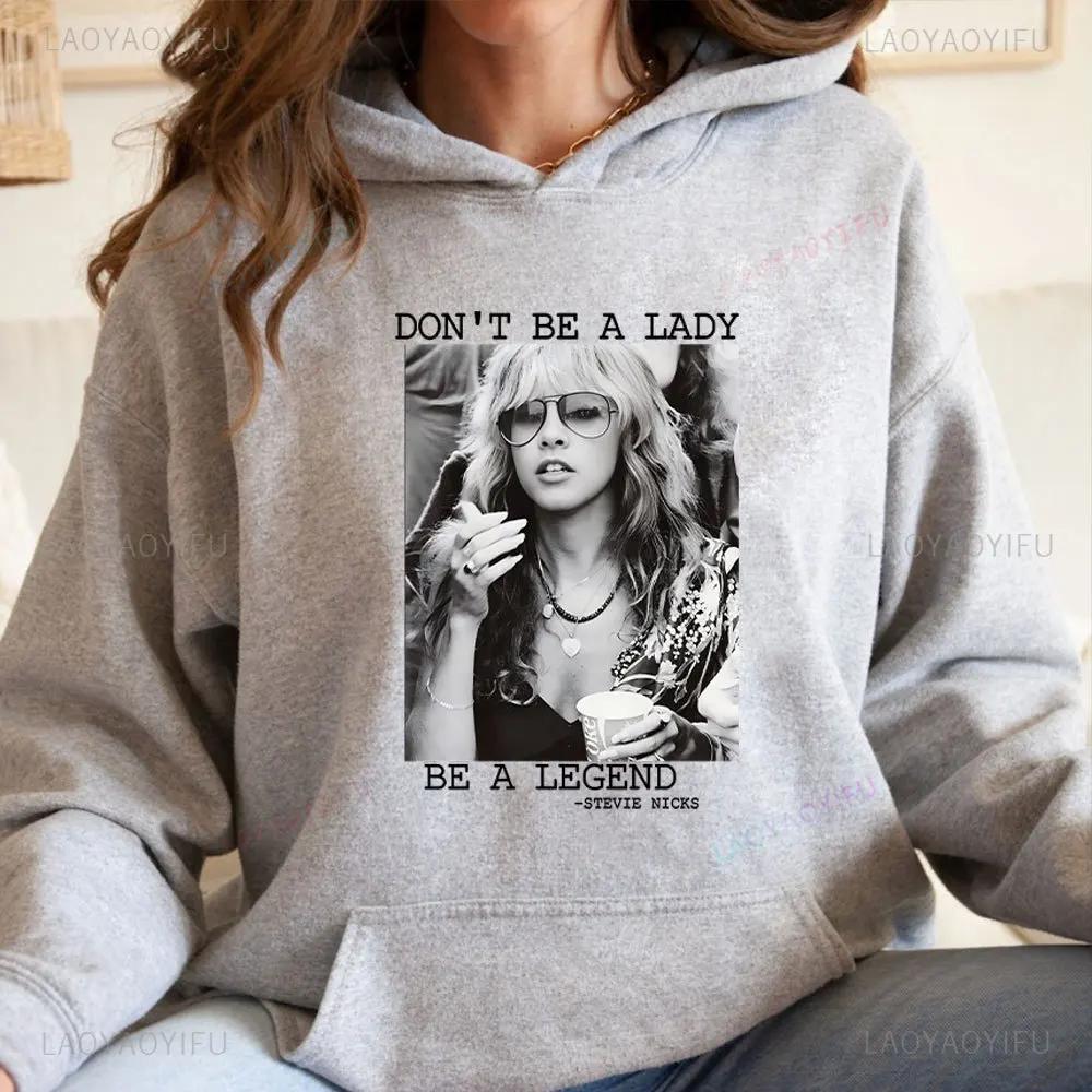 Nebūk ponia, būk legenda Stevie Nicks Moteriški džemperiai Stevi gerbėjų dovanos Stilingas vintažinis spaudinys Unisex rudens ir žiemos megztinis