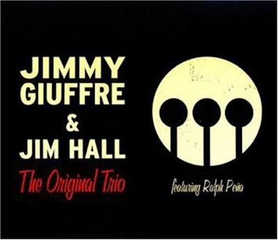 CD JIMMY GIUFFRE&JIM HALL, RA - THE ORIGINAL TRIO  69201 Gambit Records 2005 Japan Jazz Used