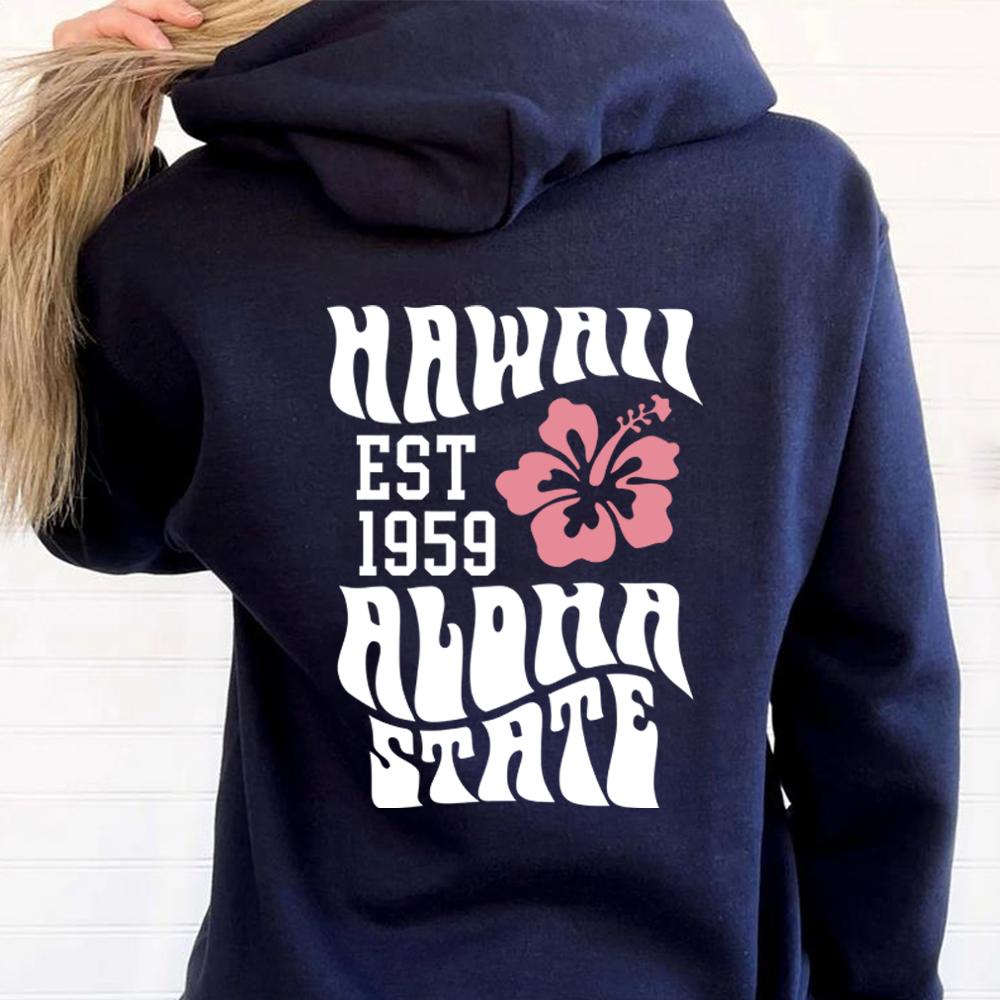 Aesthetic Hawaii Hoodie Aloha State Sweatshirt Tumblr Beach Hoodie VSCO Trendy Hoodie Words On Back Hoodies Long Sleeves Hoodies