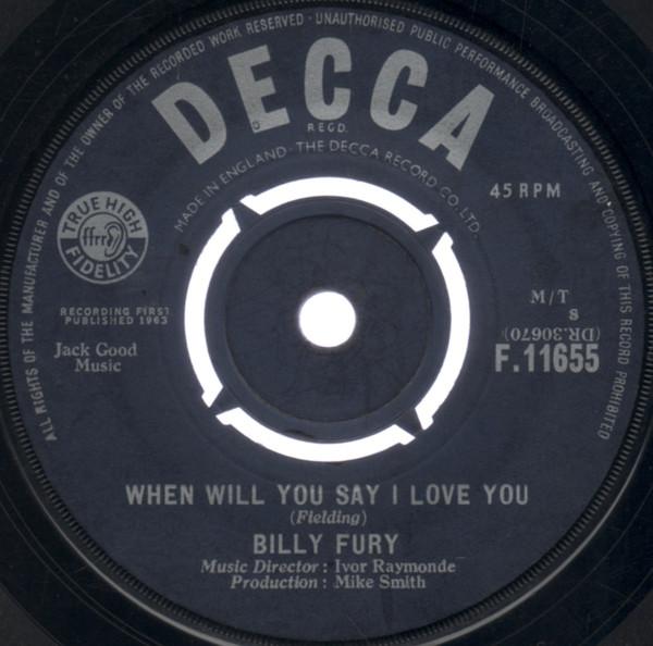 

7inch Record BILLY FURY - When Will You Say I Love You F11655 Decca 1963 UK Rock Used