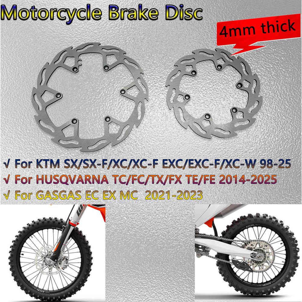 Motorcycle Front Rear Brake Disc For KTM SX XC EXC XCW 98-25 HUSQVARNA TC FC/TX/FX TE/FE GASGAS EC EX MC 4mm Brake Rotor 6 Holes