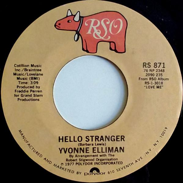

7inch Record YVONNE ELLIMAN - Hello Stranger / She ll Be The Home RS871 RSO 1977 US Soul/Funk Used