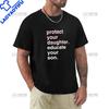 Protect Your Daughter Educate Your Son T Shirts Unisex Feminist Tee Shirt Femme Empowerunisext Feminism Tshirt Huunisex Rights