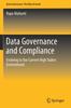 Kniha Data Governance and Compliance : Evolving To Our Current High Stakes Environment