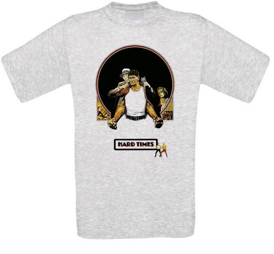 Hard Times Steel Hard Man Bronson Cult Movie T-Shirt All Sizes M