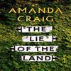 The Lie of the Land by Amanda Craig Hardback Book 9781408709290