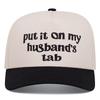 Put It On My Husband'S Tab Embroidered Stitching Baseball Cap Outdoor Cap Summer Shade