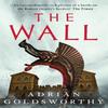 The Wall by Adrian Goldsworthy Paperback Book 9781789545845
