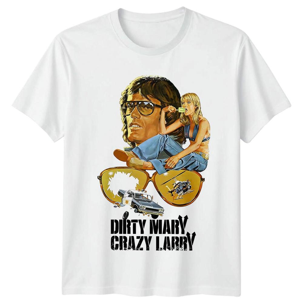 Dirty Mary Crazy Larry 1974 Movie Poster Inspired Tshirt Retro Tee Unisex