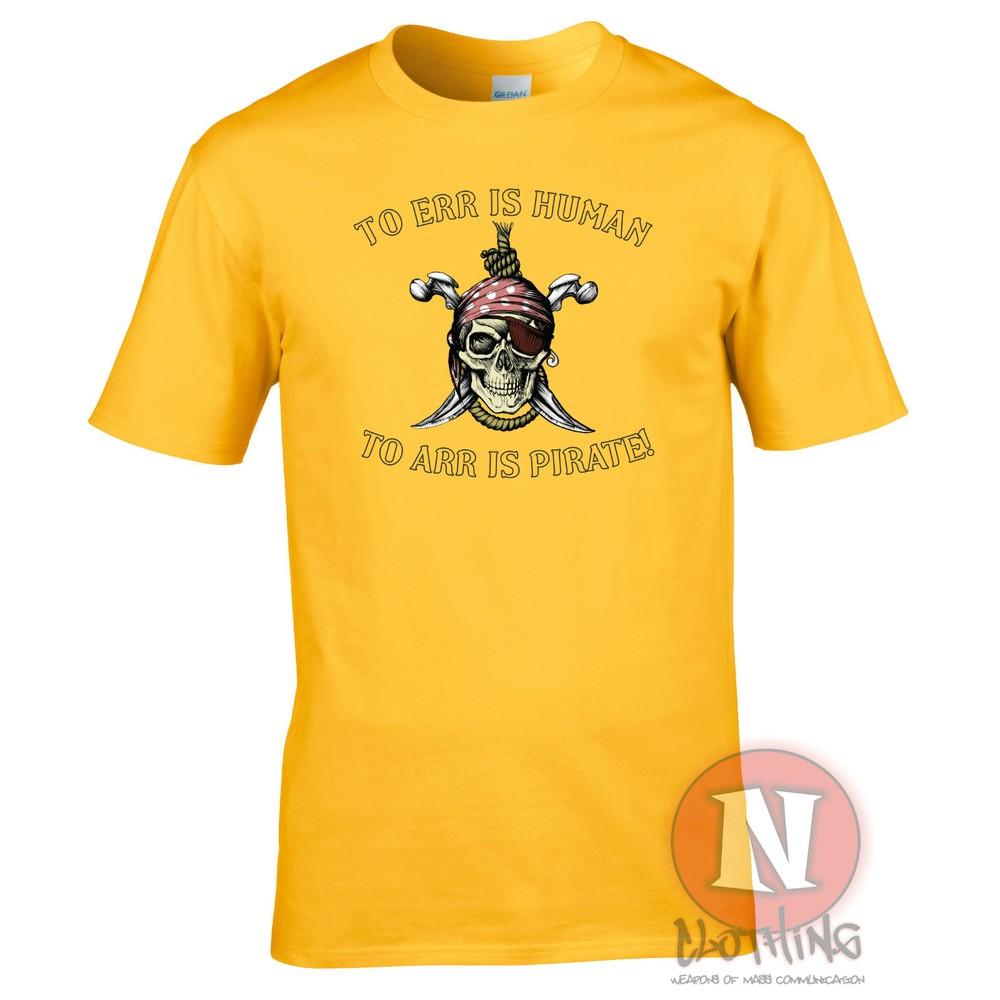 To Err Is Huunisex To Arr Is Pirate TShirt Funny Fancy Dress Skull And Crossbones