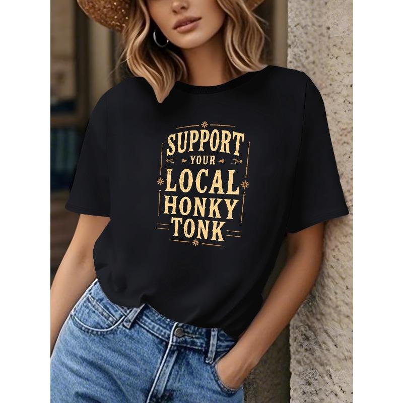 

European sizes Women S Black Support Your Local Honky Tonk Graphic T-Shirt - Country Music Fan Apparel, Soft Breathable Tee for Concerts 4XL чорний