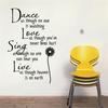 Dance As Though No One Is Watching Love Quote Wall Decals Removable Pvc Wall Stickers Home Decor Bed