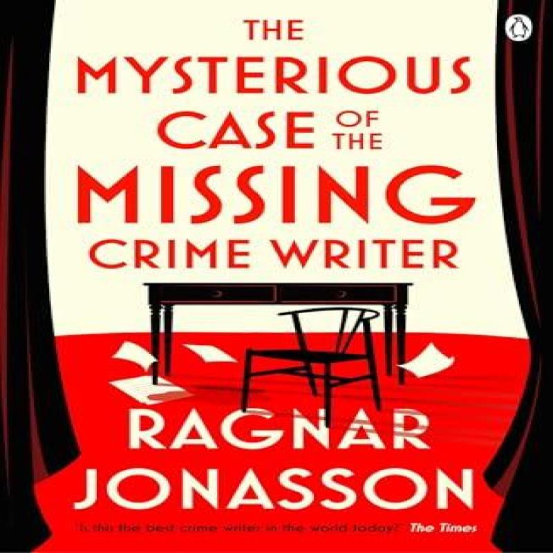The Mysterious Case of the Missing Crime Writer by Ragnar Jonasson Paperback Book 9781405968973