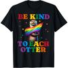 Bądź miły dla wydr Flaga LGBT w kolorach tęczy Miesiąc Dumy Równość T-shirt