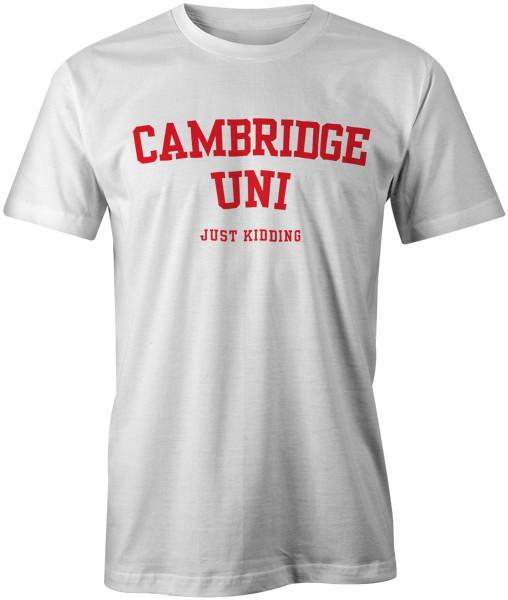 

Cambridge Uni Just Kidding Funny Joke Style Student T-Shirt Fashion Tee Top 4XL